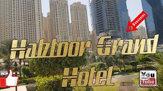 Habtoor Grand Hotel Dubai  Explore UAE [upl. by Telocin]