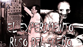 El Experimento Ruso del Sueño [upl. by Nwahc576]