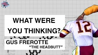 Gus Frerotte talks about his infamous headbutt  Washington vs Giants 1997 [upl. by Zoubek]