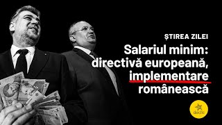 20 Iunie 2024 Salariul minim directivă europeană implementare românească [upl. by Lepley]