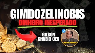 DINHEIRO INESPERADO  GIMDOZELINOBIS  11 MINUTOS POR DIA  Gilson Chveid Oen  MANTRAS 2025 [upl. by Ainorev539]