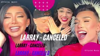 larray canceled official music video MUSIC best pop popular songs top hits 2020 lyrics [upl. by Acireh645]