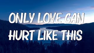 Only Love Can Hurt Like This  Paloma Faith Lyrics [upl. by Anyrb830]