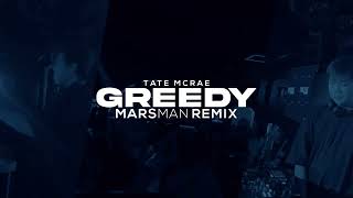 Tate McRae  Greedy Marsman Remix [upl. by Barstow]