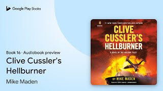 Clive Cusslers Hellburner Book 16 by Mike Maden · Audiobook preview [upl. by Isdnyl]