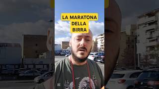 La MARATONA della BIRRA birra beer birraartigianale beermarathon prato shorts [upl. by Atilegna]