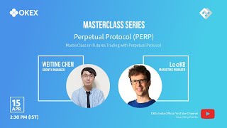 MasterClass on Futures Trading with Perpetual Protocol  OKEx Talks 2 [upl. by Arata]