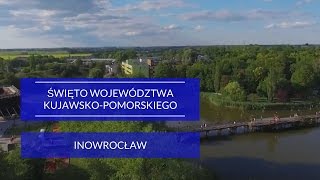 Inowrocław  Święto Województwa KujawskoPomorskiego [upl. by Anerac281]