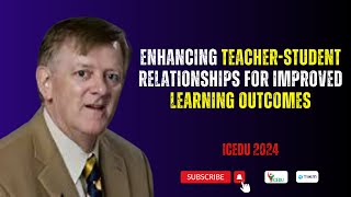 Enhancing TeacherStudent Relationships for Improved Learning Outcomes  Prof Eugene P Sheehan [upl. by Rhiamon]