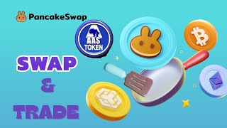 AAS TOKEN ON PANCAKESWAP  TRADE ampSWAP TUTORIAL [upl. by Chloris]