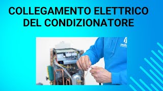 COLLEGAMENTO ELETTRICO CONDIZIONATORE [upl. by Ansilma]