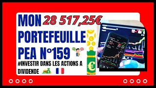 Bourse Mon Portefeuille PEA N°159 Investir dans les actions à dividendes [upl. by Amoeji]