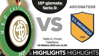 HIGHLIGHTS Castellanzese 10 Arconatese  Serie D 20232024  10ª giornata [upl. by Niwle466]