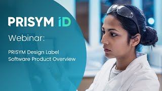 WEBINAR PRISYM Design Label Software Product Overview [upl. by Freddi428]