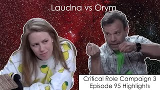 Laudna vs Orym  Critical Role Episode 95 Highlights and Funny Moments [upl. by Billye]