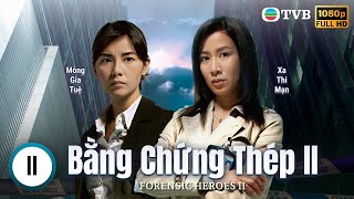 Phim TVB Bằng Chứng Thép II Forensic Heroes II 1130  Âu Dương Chấn Hoa Xa Thi Mạn  2008 [upl. by Bendick]