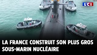 La France construit son plus gros sousmarin nucléaire [upl. by Gray]