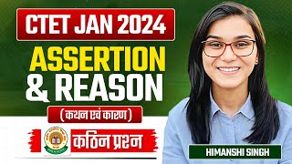 CTET 2024  Assertion amp Reason Hard Questions Practice by Himanshi Singh [upl. by Ahsiem43]