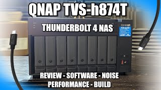 QNAP TVSh874T Thunderbolt 4 NAS MASSIVE Review  Do You Need a TB4 NAS [upl. by Seldon]