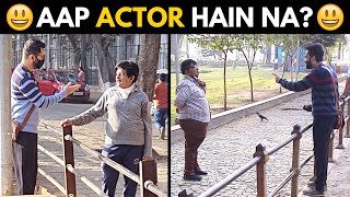 MISTAKING STRANGERS FOR CELEBRITIES PRANK  AAP ACTOR HAIN NA  BECAUSE WHY NOT PRANK [upl. by Peppard]