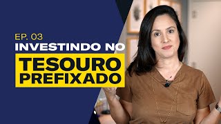 TESOURO PREFIXADO vale a pena investir nesse título Ep 03 [upl. by Woodrow]