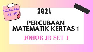 2024 SPM Percubaan Johor JB Set 1 Matematik Kertas 1 44 [upl. by Hansel996]