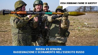 RUSSIA VS UCRAINA RASSEGNAZIONE E SCORAMENTO NELLESERCITO RUSSO [upl. by Hungarian]