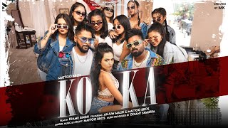 KOKA  OFFICIAL VIDEO  MATTOO BROS  ANJUM MALIK  FRAME SINGH  MK BLIVE  BLIVE MUSIC [upl. by Ariem]