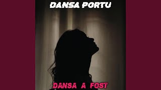 DANSA A FOST [upl. by Ecnarwal]