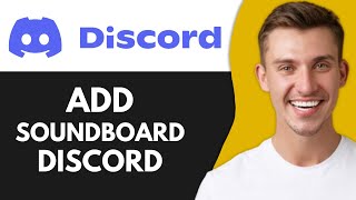 HOW TO ADD SOUNDBOARD ON DISCORD MOBILE FULL GUIDE [upl. by Talie878]