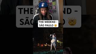 The Weeknd  Sao Paulo REACTION theweeknd music [upl. by Millwater67]