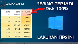 Tips Mengatasi Penggunaan DISK 100 Pada Windows 10 [upl. by Annauqal103]