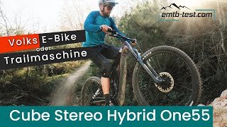 Cube Stereo Hybrid One55 im Test  Wie viel Trail kann das Bike ab [upl. by Eyaf]