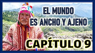 El Mundo Es Ancho Y Ajeno Resumen Corto Por Capitulos  Capitulo 9 LA TORMENTA [upl. by Ibbison]