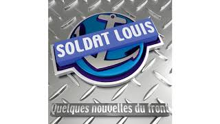 Soldat Louis  Cest lbordel [upl. by Miguel]