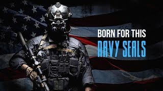 US Navy SEALs  quotBorn For Thisquot  Military Tribute 2019 [upl. by Irah]