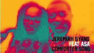 Comforter song  Jeremiah Gyang feat Asa  Lyrics [upl. by Icken]