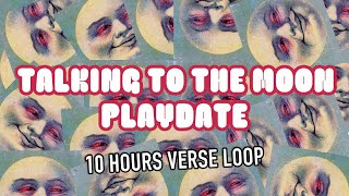 Talking to the Moon  Playdate 10 hours verse loop [upl. by Ervine]