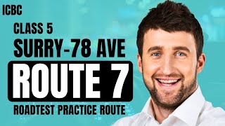 ICBC Road Test Practice Route Surrey 78 Ave  Part 7 [upl. by Mortie662]