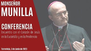 CONFERENCIA Mons Munilla Encuentro con el Corazón de Jesús en la Eucaristía y en la Penitencia [upl. by Einre]