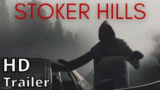 STOKER HILLS 2022 new trailer [upl. by Gibbons]