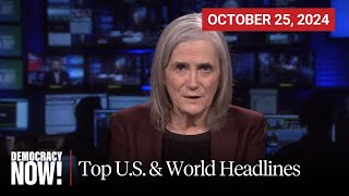 Top US amp World Headlines — October 25 2024 [upl. by Gillead588]