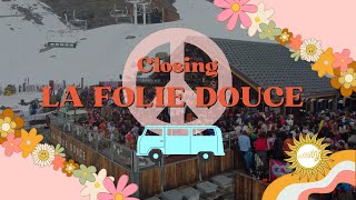 CLOSING  FOLIE DOUCE DE VAL THORENS 2023 [upl. by Lund]