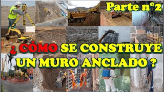 MUROS ANCLADOS  PROCESO CONSTRUCTIVO PASO A PASO  PARTE 2 [upl. by Indnahc]