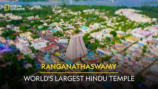 Ranganathaswamy  Worlds Largest Hindu Temple  It Happens Only in India  National Geographic [upl. by Rexana]