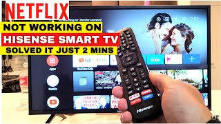 NETFLIX App not working on Hisense Smart TV  Fixed it Now in Just 2 Minutes [upl. by Airod755]