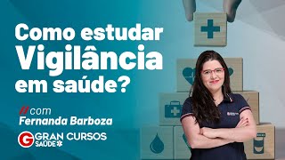 Como estudar Vigilância em saúde com Prof Fernanda Barboza [upl. by Airdnahc299]