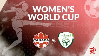 Canada W vs Ireland W  26072023 [upl. by Adnot]