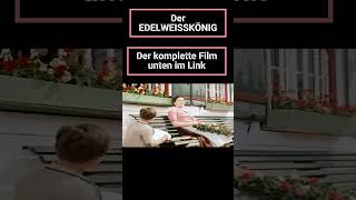 Der Edelweißkönig shorts filmaufdeutsch film heimatfilm 50er deutschefilme [upl. by Kristal]