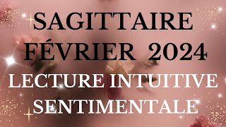 SAGITTAIRE ♐ SENTIMENTAL 💖FÉVRIER 2024  CONTRAT DAMOUR ÉTERNEL  DOUCEUR INFINIE💖💖 [upl. by Eedyah]